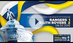 Rangers 1-2 Raith Rovers | William Hill Scottish Cup 2014