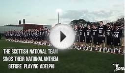 Scottish National Anthem | 2013 Scotland Lacrosse Try-Outs